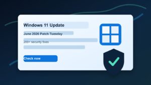 Windows 11 актуализация и защита след юнския Patch Tuesday 2026